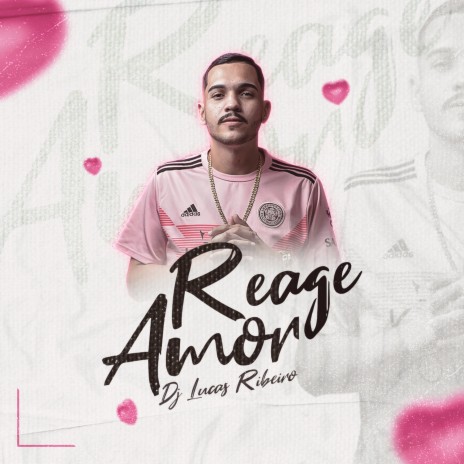 Reage Amor | Boomplay Music