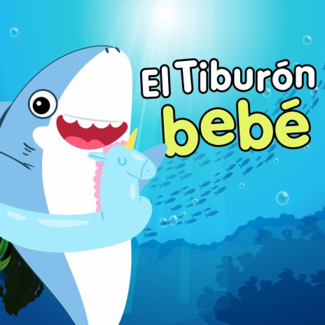 El Tiburón Bebé | Boomplay Music