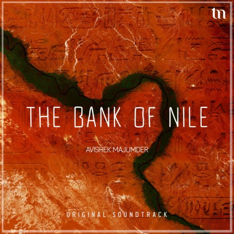 The Bank of Nile | Boomplay Music