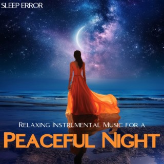 Relaxing Instrumental Music for a Peaceful Night