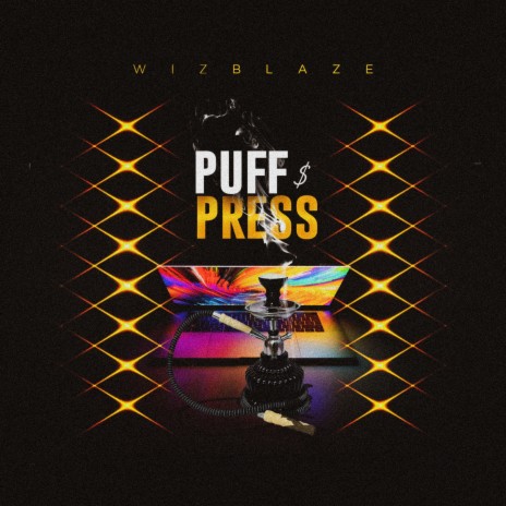 Puff & Press | Boomplay Music