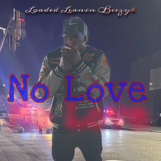 No Love