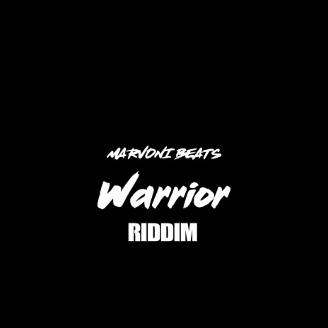 Warrior Riddim | Boomplay Music