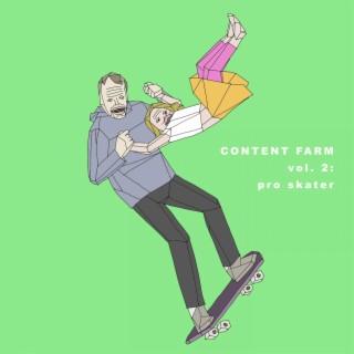 CONTENT FARM vol 2: pro skater