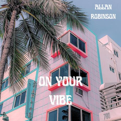 On Your Vibe | Boomplay Music