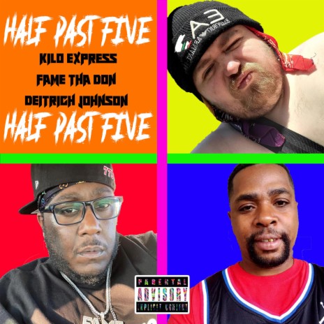 Half Past Five ft. Fame Tha Don & Deitrich Johnson | Boomplay Music