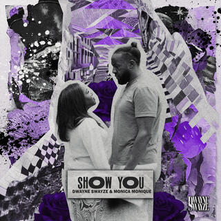 Show You ft. Monica Monique lyrics | Boomplay Music