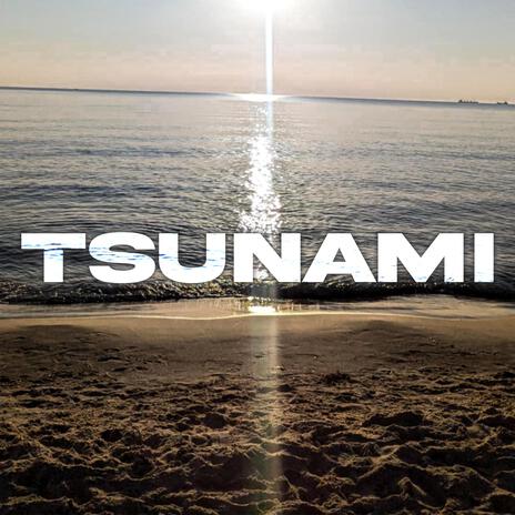 TSUNAMI | Boomplay Music