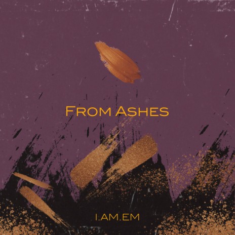 From Ashes | Boomplay Music