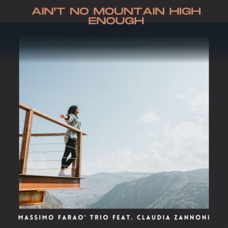 Ain't No Mountain High Enough (feat. Claudia Zannoni)