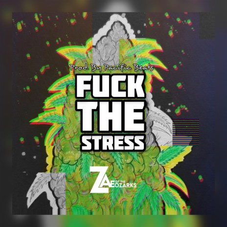 Fuck The Stress