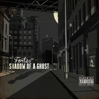 Shadow Of A Ghost