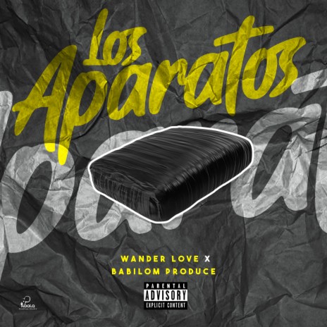 Los Aparatos ft. Babilom Produce | Boomplay Music