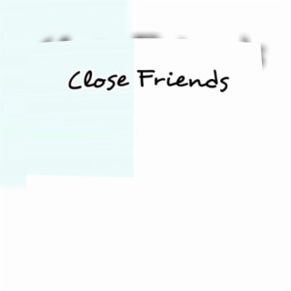 Close Friends (Instrumental)