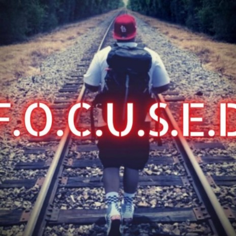 Focused | Boomplay Music