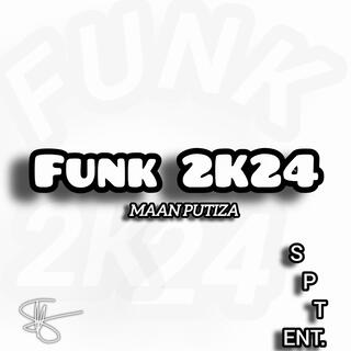 FUNK 2K24