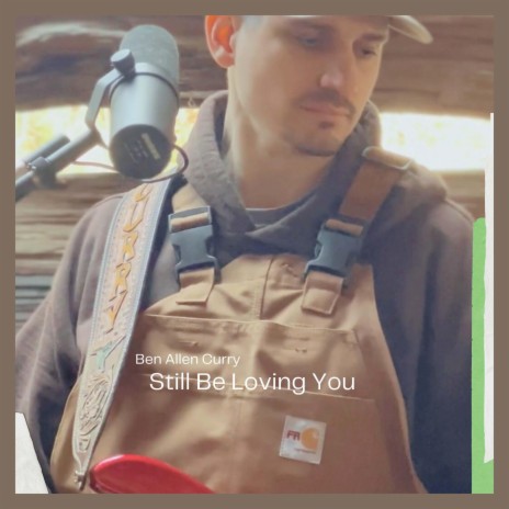 Still Be Loving You (acoustic) | Boomplay Music