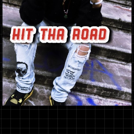 Hit tha road | Boomplay Music