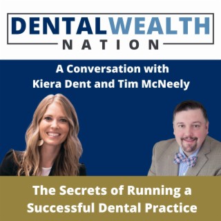 The Secrets of Running a Successful Dental Practice with Kiera Dent