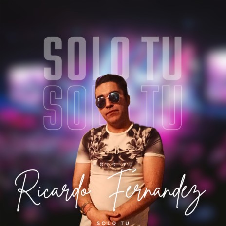 Solo Tu | Boomplay Music