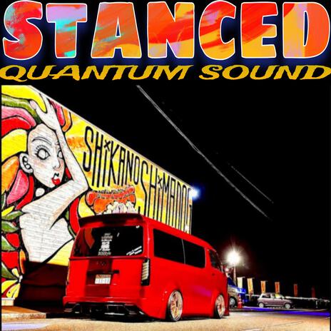 Stanced (Quantum Sound) | Boomplay Music