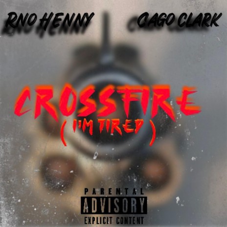 Crossfire ft. Rno Henny | Boomplay Music