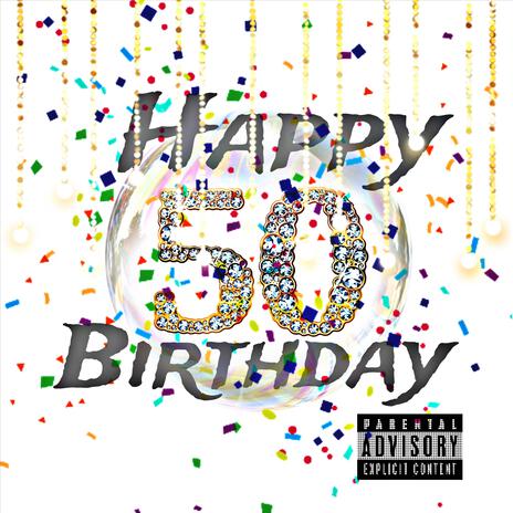 HBD 50th Ma | Boomplay Music