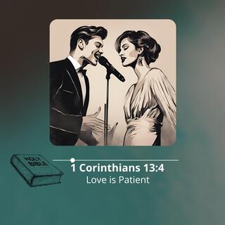 1 Corinthians 13:4 Love is Patient (Duet)