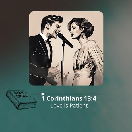 1 Corinthians 13:4 Love is Patient (Duet)