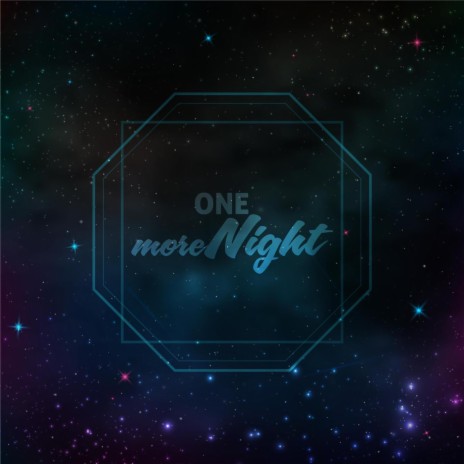 One More Night | Boomplay Music