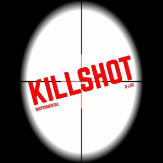 Killshot (Originally Performed By Eminem) (Karaoke Version)