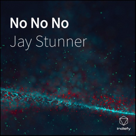 No No No | Boomplay Music