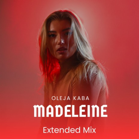 Madeleine (Extended Mix) | Boomplay Music