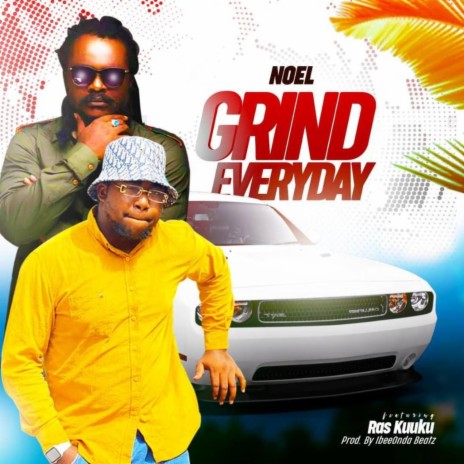 Grind everyday ft. Ras kuuku | Boomplay Music