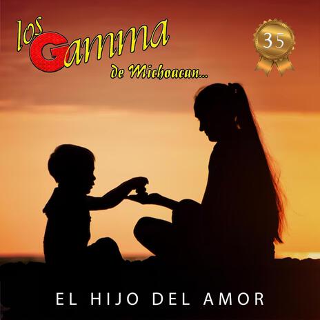 El Hijo del Amor | Boomplay Music