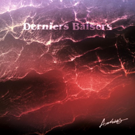 Derniers baisers | Boomplay Music