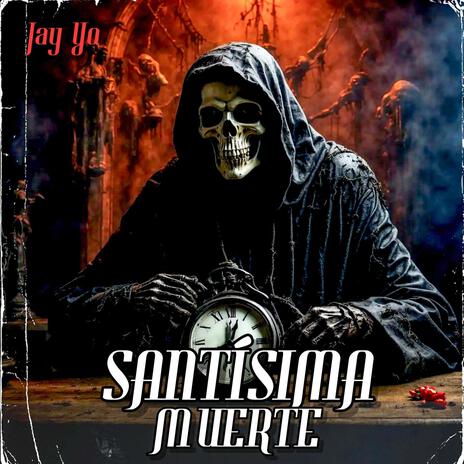 Mi Santisima Muerte | Boomplay Music