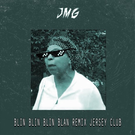 Blin Blin Blin Blan (Jersey Club REMIX)