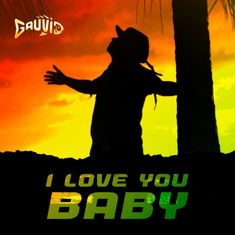 I Love You, Baby | Boomplay Music
