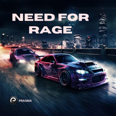 Need For Rage | Boomplay Music