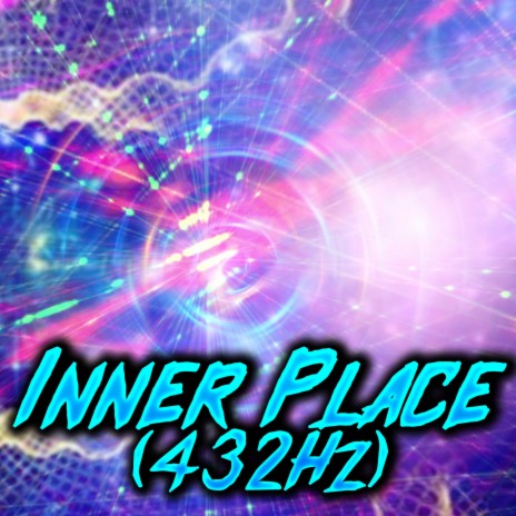Inner Place (432Hz) | Boomplay Music