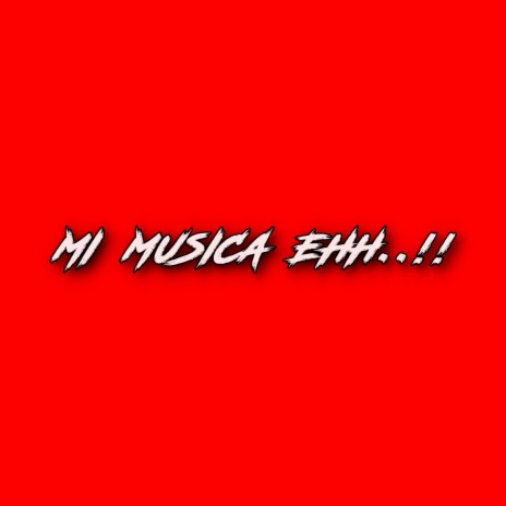 mi musica ehh (remix) | Boomplay Music