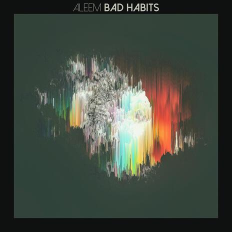 Bad Habits | Boomplay Music