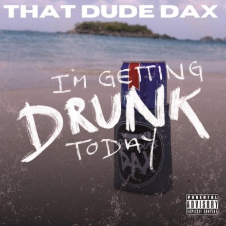 I'm Getting Drunk Today | Boomplay Music