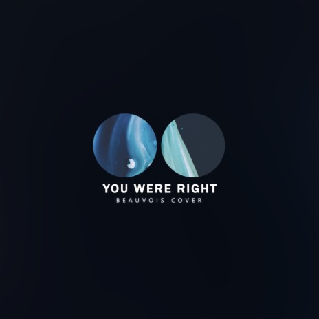 You Were Right | Boomplay Music