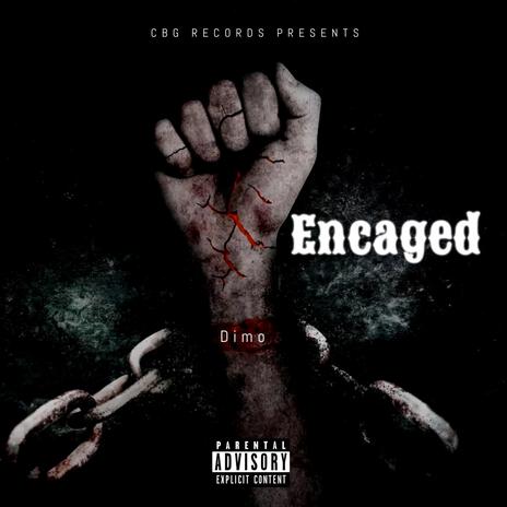 Encaged | Boomplay Music