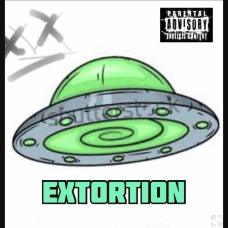 Extortion ft. KJ, UnKnOwN_aRtIsT & XS