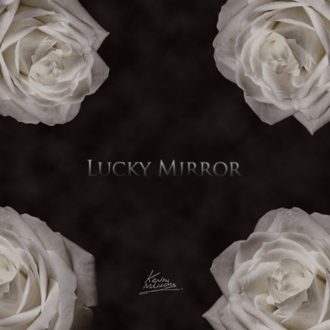 Lucky Mirror | Boomplay Music