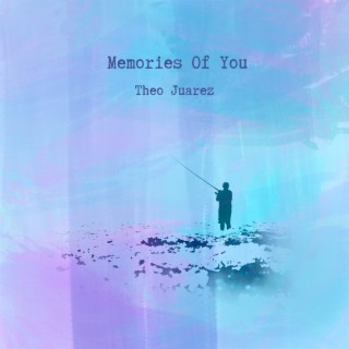 Memories Of You