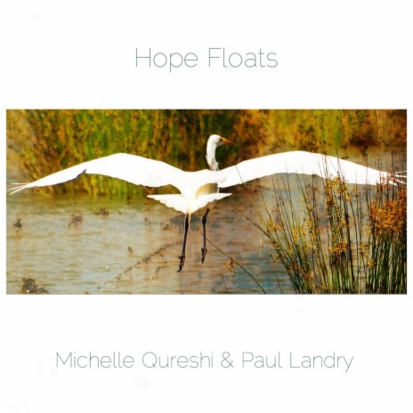 Hope Floats ft. Paul Landry | Boomplay Music